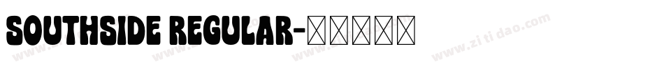 SOUTHSIDE Regular字体转换